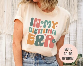 In My Dietitian Era Shirt, Dietitian Sweatshirt, Dietitian Gift, RD School Student Shirt, Nutritionist Tshirt, Trendy Shirts for Dietitian