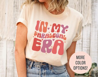 In My Paralegal Era Shirt, Paralegal Sweatshirt, Paralegal Gifts, Legal Assistant Gift, Law Office Tshirt, Paralegal Appreciation, Legal Tee
