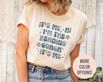 Trendy Shirts for Reading Coach, It's Me Hi, I'm the Reading Coach Shirt, Reading Specialist Gift for Reading Teacher Sweatshirt, Literacy