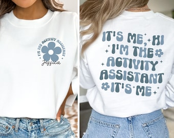 Personalized Activity Assistant Shirt, Custom Activity Assistant Sweatshirt, Assistant Gift for Activity Director T-Shirt, Assistant Hoodie