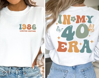 40th Birthday Shirt, In My 40 Era Sweatshirt, 40 Birthday T-Shirt, 40th Birthday Gift For Her, Funny Birthday Shirt, 1986 Limited Edition