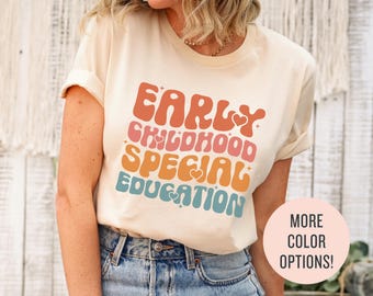 Early Childhood Special Education Shirt for Daycare Teacher Gift for ECSE Teacher Sweatshirt, Daycare Babysitter Sweater, Sped T-Shirt