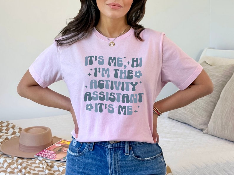 Trendy Shirts for Activity Assistant, It's Me Hi, I'm the Activity Assistant Sweatshirt, Activity Director Gift for Assistant Professional image 3