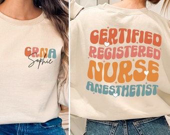 Personalized CRNA Nurse Sweatshirt, Custom CRNA Nurse Shirt, Nurse Appreciation Gift for Certified Registered Nurse Anesthetist Hoodie