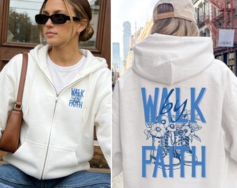 Walk by Faith Zip Hoodie, Christian Zip Up Hoodie for Women, Faith Based Hoodie