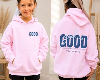 God Is Good Kids Hoodie, Christian Bible Verse Hoodie for Children, Psalm 34:8 Scripture Hoodie, Faith Based Kids Clothing, Religious Gift