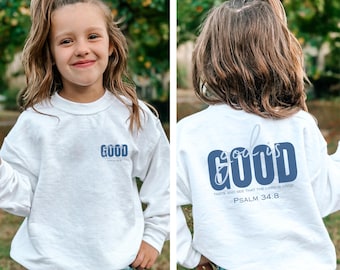God Is Good Kids Sweatshirt • Christian Bible Verse Shirt for Children • Psalm 34:8 Scripture Pullover • Faith Based Kids Clothing