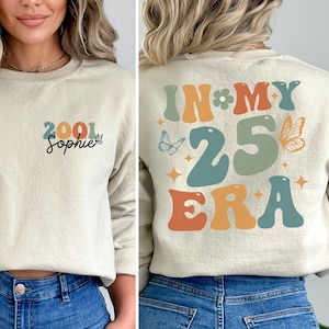 Personalized 25th Birthday Shirt, In My 25 Era Sweatshirt, 25 Birthday T-Shirt, 25th Birthday Gift For Her, Funny Birthday Shirt, Unisex Tee image 4