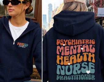PMHNP Zip Up Hoodie → Psychiatric Mental Health Nurse Practitioner Gift → Personalized PMHNP Hoodie