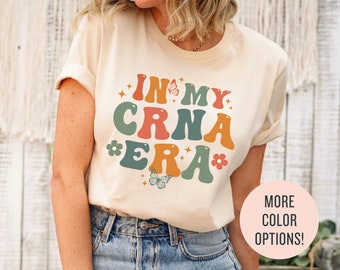 Chemise CRNA, chemise In My CRNA Era, cadeau pour infirmière CRNA, chemise d'anesthésie, cadeau anesthésiste, t-shirt infirmière certifiée anesthésiste