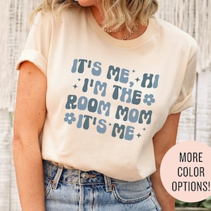 Trendy Shirts for Room Mom, It&#39;s Me Hi, I&#39;m The Room Mom Shirt, School Volunteer Gift for Room Mom Sweatshirt, Volunteer Appreciation Tee
