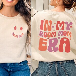 Room Mom Sweatshirt, In My Room Mom Era Shirt, School Volunteer Gift for Room Mom Hoodie, Gift for Parent, Back to School Tee, Classroom Mom