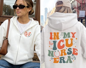 Sweat à capuche zippé In My ICU Nurse Era, sweat à capuche pour infirmière ICU, cadeau pour infirmière en unité de soins intensifs