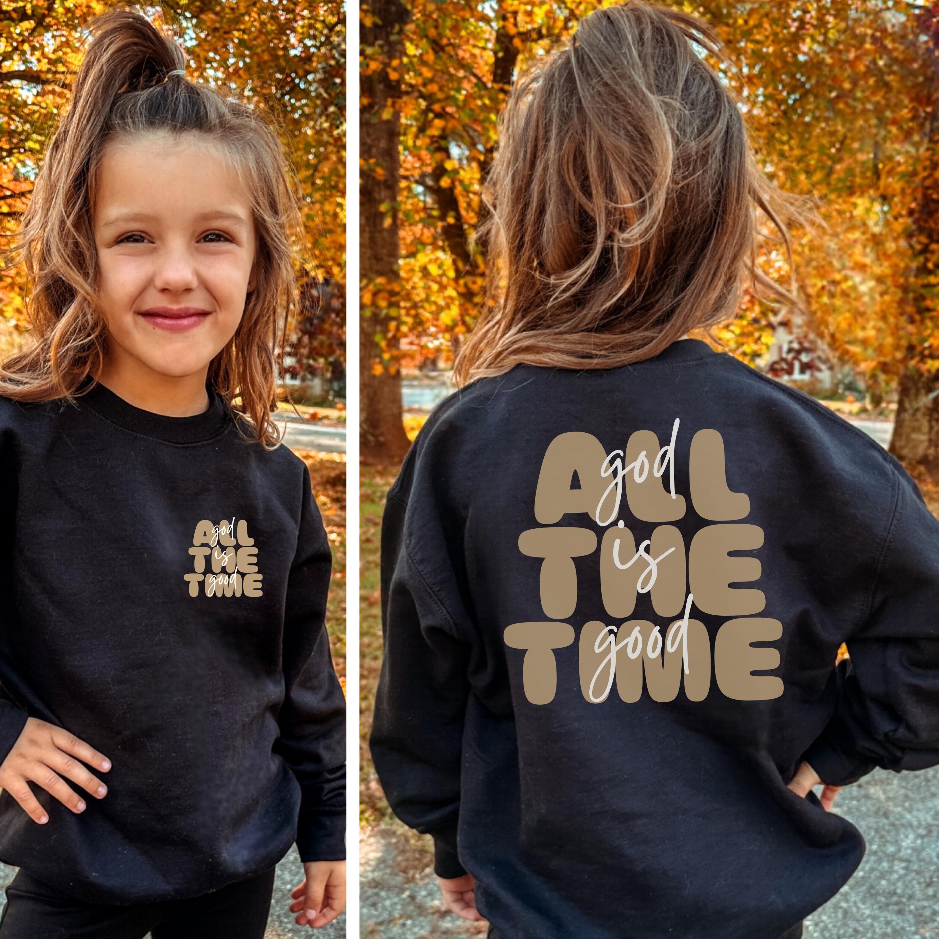 God is Good All the Time Kids Sweatshirt | Christian Kids Crewneck