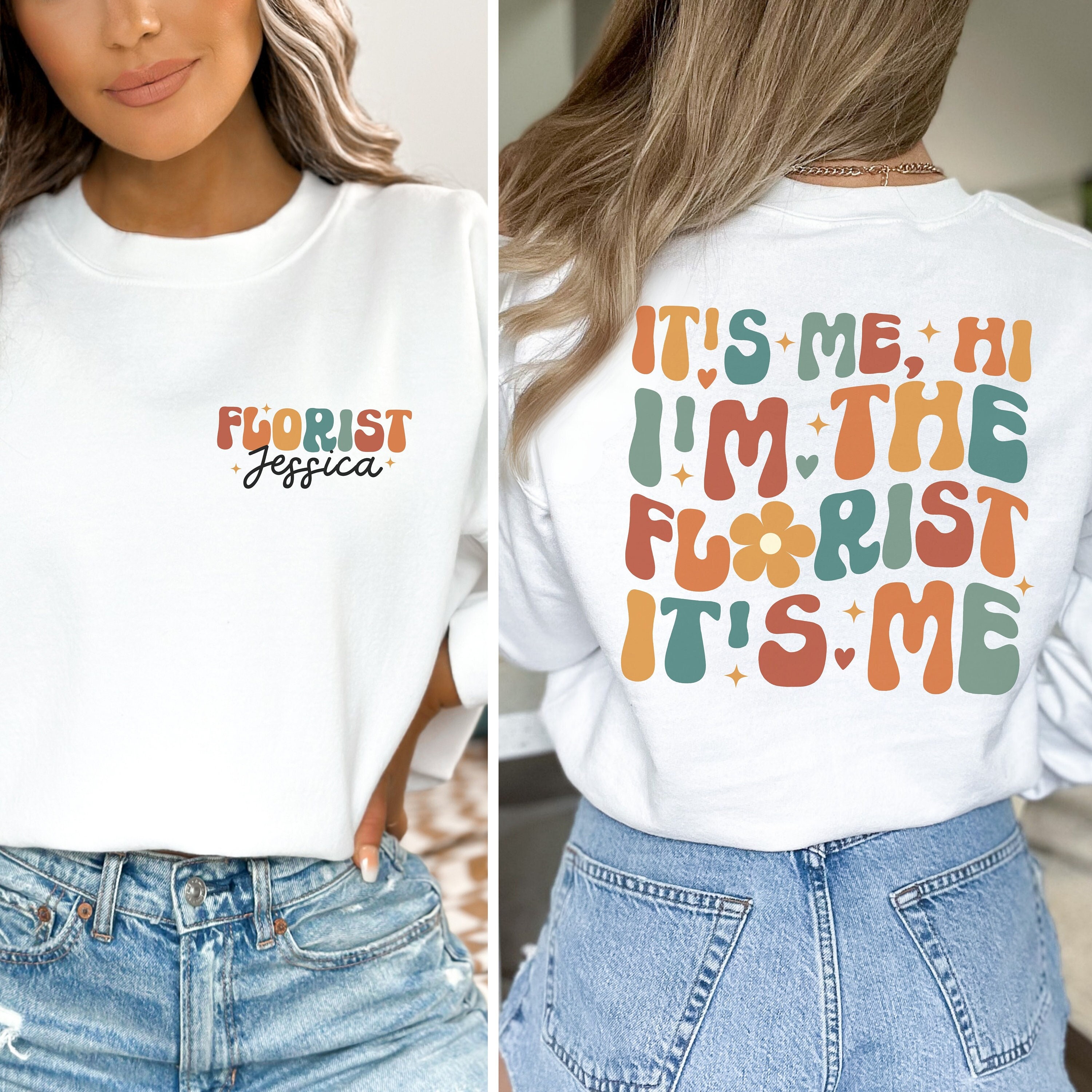 Personalized Florist Shirt, It's Me I'm The Florist Sweatshirt, Gift for Florist, Flower Dealer, Flower Arranging Tee, Plant Lover, Gardener