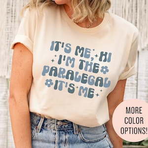 Trendy Shirts for Paralegal, It&#39;s Me Hi, I&#39;m the Paralegal, Law Graduation Gifts, Paralegal Gift, Law School Tshirt, Lawyer Student Tee