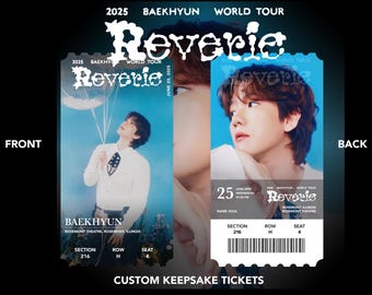 Baekhyun World Tour "REVERIE" Custom Bias Physical | Memento | Souvenir | Keepsake Concert KPOP Tickets
