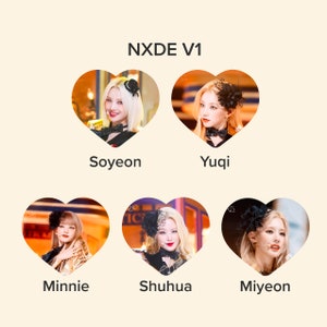 May include: A collage of six heart-shaped images featuring five women in different poses. Each image has a name below it: Soyeon, Yuqi, Minnie, Shuhua, and Miyeon. The text "NXDE V1" appears at the top of the collage.