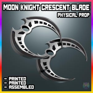 Moon Knight Crescent Blades – 3D Printed Physical Prop