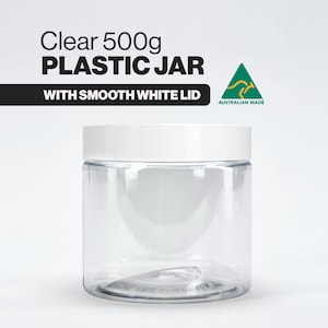 May include: A clear plastic jar with a smooth white lid. The jar is labelled "Clear 500g Plastic Jar With Smooth White Lid" and has an Australian Made logo. The jar is empty and ready to be filled.
