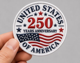 Custom Embroidered United States 250 Years Anniversary Patch Patriotic American Flag Iron On Applique Badge