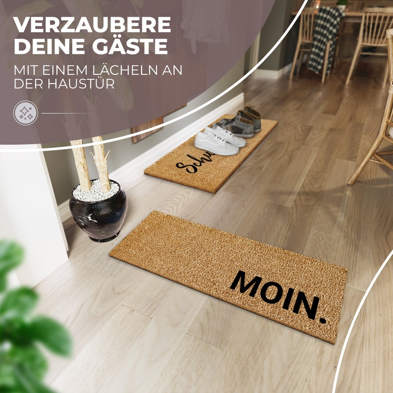 May include: Two doormats with the words "Schu" and "Moin." on them. The doormats are brown and made of a textured material. The doormats are placed on a wooden floor.
