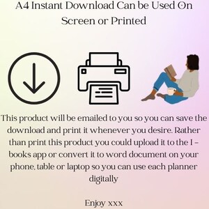 May include: An image with the text "A4 Instant Download Can be Used On Screen or Printed." It includes a download icon, a printer icon, and a person reading. The text below explains the digital download process.