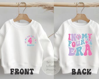 Personalised in my 4th Birthday Era Birthday T-shirt, 4th Birthday shirt, 4 today Birthday Girl t-shirt, four today birthday sweatshirt