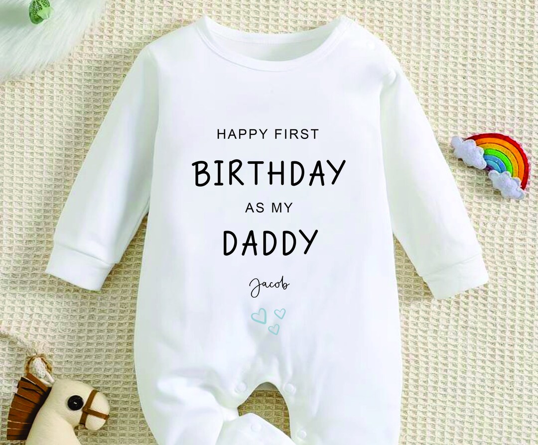 Happy First Birthday DADDY Baby Girl / Boy Outfit first Birthday 1st Birthday Daddy Dad Birthday