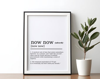 Now now funny dictionary definition wall art South African slang wall art definition wall art definition print printable digital download