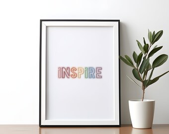 Inspire wall art print motivational wall decor motivational poster typography art neon typography inspirational home decor digital download