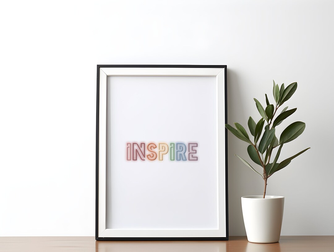 Inspire Wall Art Print Motivational Wall Decor Motivational Poster