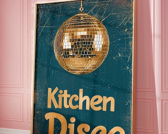 Kitchen Disco Ball Sign: Retro Kitchen Art Print