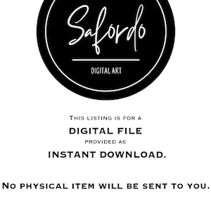 Puede incluir: Logotipo en blanco y negro con el texto "Safordo" y "DIGITAL ART" en un c&iacute;rculo. El texto "THIS LISTING IS FOR A DIGITAL FILE PROVIDED AS INSTANT DOWNLOAD. NO PHYSICAL ITEM WILL BE SENT TO YOU." est&aacute; debajo del logotipo.