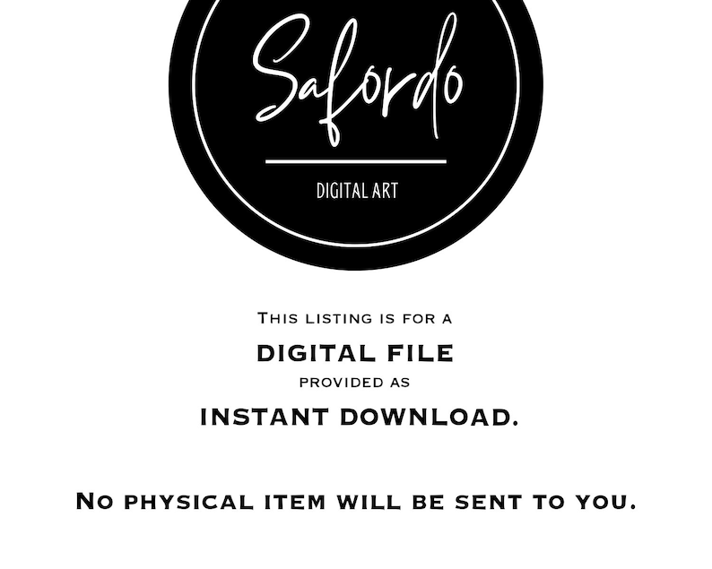 Puede incluir: Logotipo en blanco y negro con el texto "Safordo" y "DIGITAL ART" en un c&iacute;rculo. El texto "THIS LISTING IS FOR A DIGITAL FILE PROVIDED AS INSTANT DOWNLOAD. NO PHYSICAL ITEM WILL BE SENT TO YOU." est&aacute; debajo del logotipo.