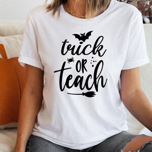 Halloween SVG PNG PDF, Fall svg, Ghost svg, Funny Halloween svg, Trick Or Teach, Halloween T-Shirt svg,  Commercial Licence