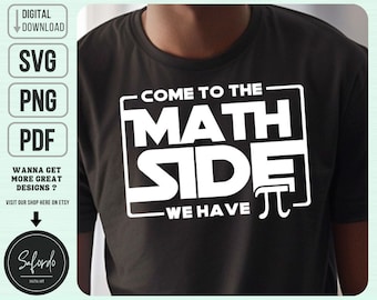 Come To The Math Side We Have Pi SVG PNG PDF, Pi Svg, Funny Math Svg, Pi Day Svg, wiskundeleraar Svg, wiskundeleraar cadeau, commerciële licentie