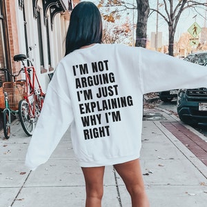 Funny Sarcasm SVG PNG PDF,  I&#39;m Not Arguing I&#39;m Just Explaining, Sassy Shirt Svg, Provocative Sweater Svg, Sarcastic Svg, Commercial Licence