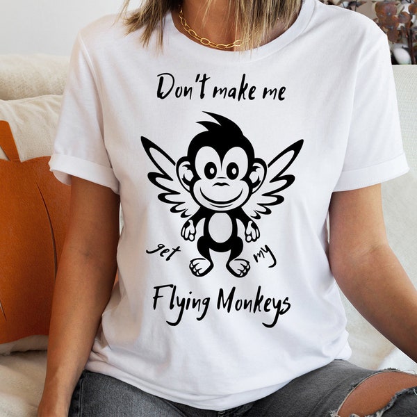 Halloween SVG PNG PDF, Don't Make Me Get My Flying Monkeys, Witch svg, Halloween T-Shirt svg, Commercial Licence