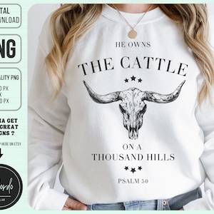 The Cattle On A Thousand Hills Psalm 50 PNG, Trendy Christian Png, Religious Png, Psalm Png, Bible Verse, Church PNG, Commercial Licence