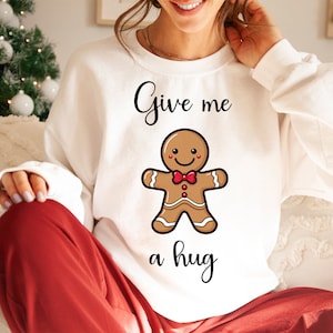 Funny Christmas Shirt PNG, Gingerbread Man Png, Give Me A Hug Png, Holiday Christmas Svg, Xmas Funny Tshirt Png, Commercial Licence