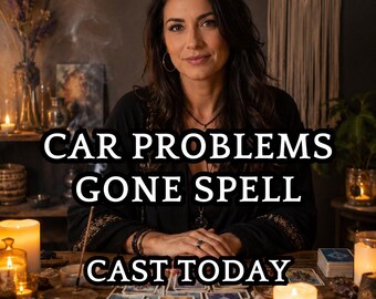 May include: A woman sits at a wooden table with tarot cards, crystals, and candles. The text "CAR PROBLEMS GONE SPELL CAST TODAY" is displayed in white letters. The scene has a mystical, spiritual theme.