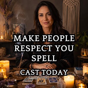 May include: A person with dark hair wearing a black top sits at a wooden table with tarot cards, lit candles, crystals, and incense. The text MAKE PEOPLE RESPECT YOU SPELL CAST TODAY is overlaid in white with a black outline on the image.