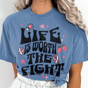 Life Is Worth The Fight, Breast Cancer Awareness Month, Cancer Ribbon, Warrior Shirt, Cancer Fighter, We Wear Pink