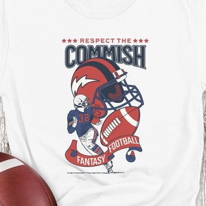 Fantasy Football, Respect the Commish,  Fantasy Draft, Football Draft, Fantasy Football Fan, Gift for Fantasy Football, Funny Football Shirt