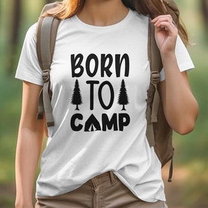 Camping Born to Camp Hiking Adventure T-Shirt, Campfire Shirt, Drinking Camping T-Shirt, Summer Camp Shirt, Outdoor Lover Tee