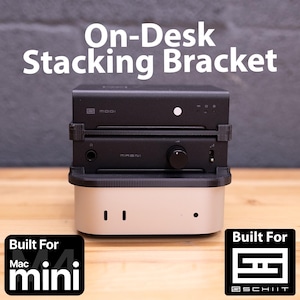 On-Desk &quot;Schiitsicle&quot; Mount for Apple Mac Mini M4 and Schiit Magni, Modi