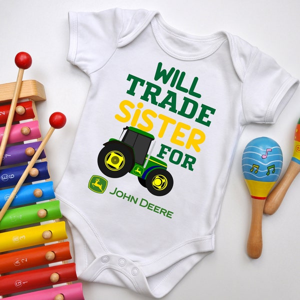 Will Trade Wife/Sister For John Deere | Tractor | Tractor Baby Boy Onesie | John Deere Tractor PNG | Will Trade Wife For Tractor T-Shirt PNG