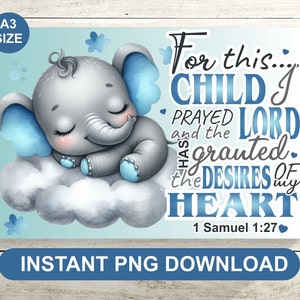 For This Child I Prayed Elephant Wall Art PNG | Bible Verse Nursery Print for Boys | Christian Baby Room Decor A3 | 1 Samuel 1:27