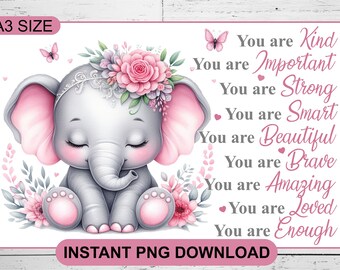 Watercolor Girl Baby Elephant, Inspiring Words To My Daughter PNG, Baby Nursery Decor Print-Out, Baby Elephant Themed Nursery Digital